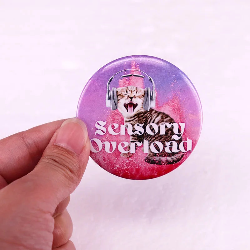 Sensory Overload Button Badge Pins Actually Autistic Pinback Brooch Autism ADHD Neurodivergence Cat Lover Jewelry 58MM